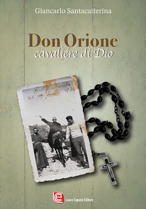 Don Orione. Cavaliere di Dio