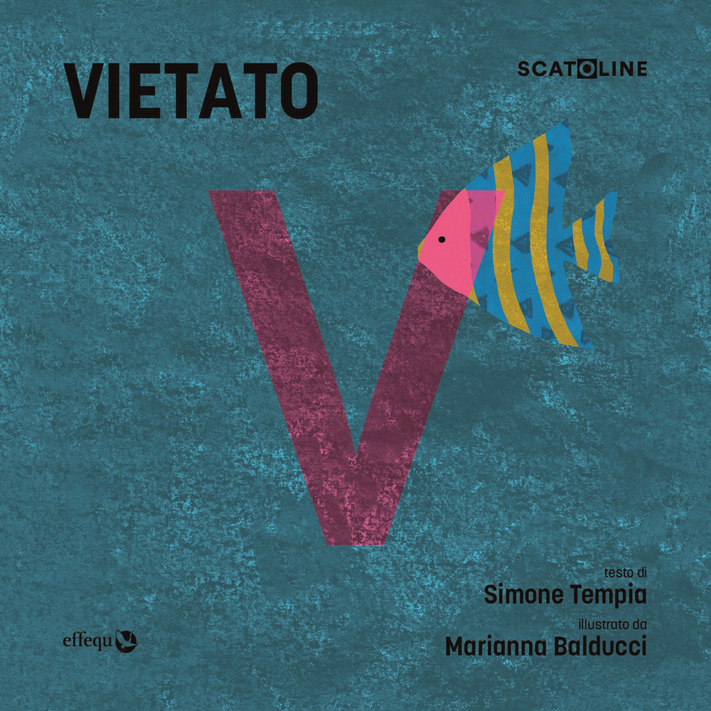 Vietato. Ediz. illustrata