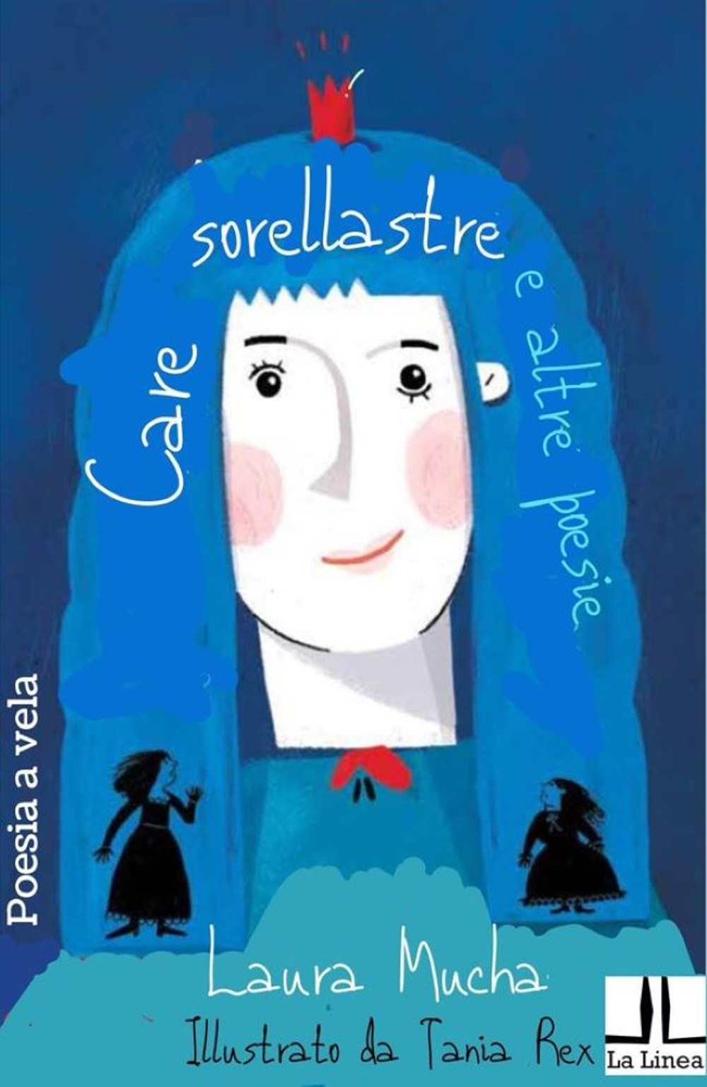 Care sorellastre e altre poesie