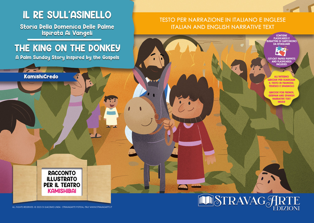 Il re sull'asinello. Storia della Domenica delle Palme ispirata ai Vangeli-The king on the donkey. A Palm Sunday Story Inspired by the Gospels. Storia kamishibai bilingue. Ediz. illustrata. Con Flashcards. Con QR Code
