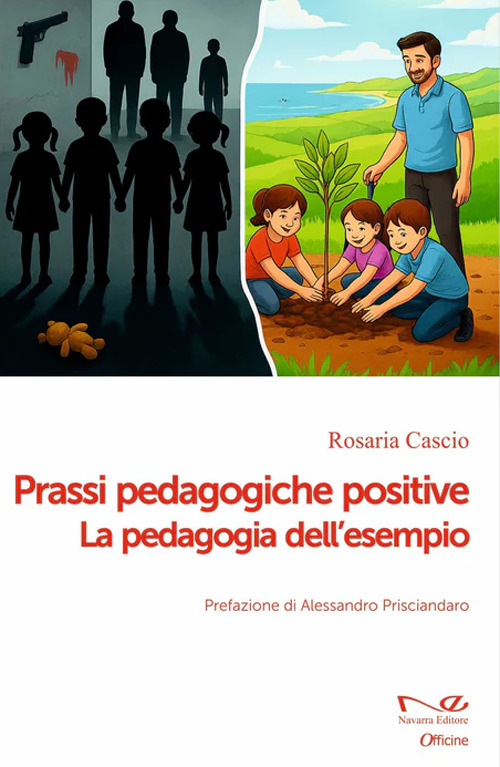 Prassi pedagogiche positive. La pedagogia dell'esempio