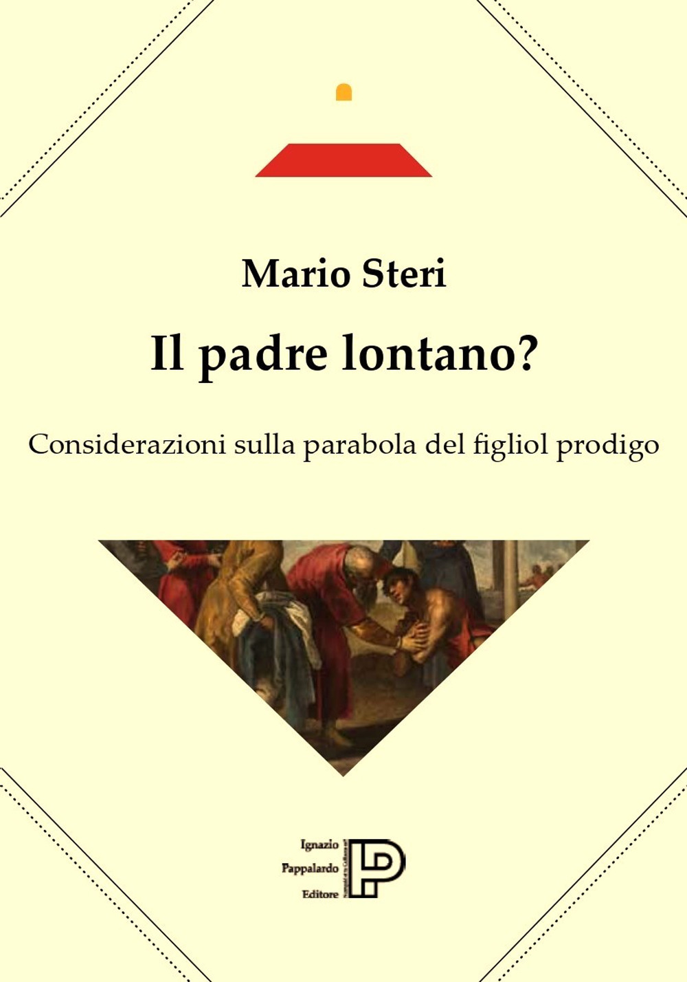 Il padre lontano? Considerazioni sulla parabola del figliol prodigo