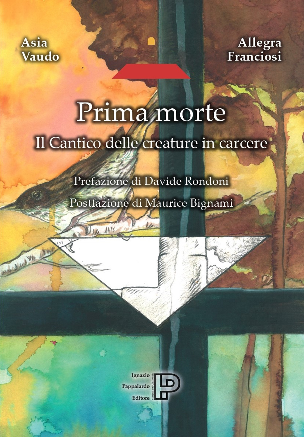 Prima morte. Il cantico delle creature in carcere