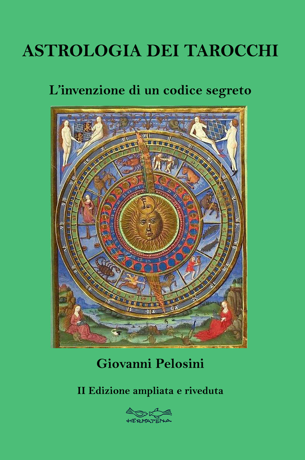 Astrologia dei tarocchi. L'invenzione di un codice segreto