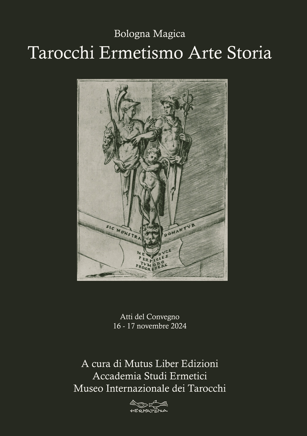 Tarocchi ermetismo arte storia. Atti del Convegno 16-17 novembre 2024 Sala Biagi - Sala Borsa Cinema Odeon MAMbo Museo d'Arte Moderna Bologna