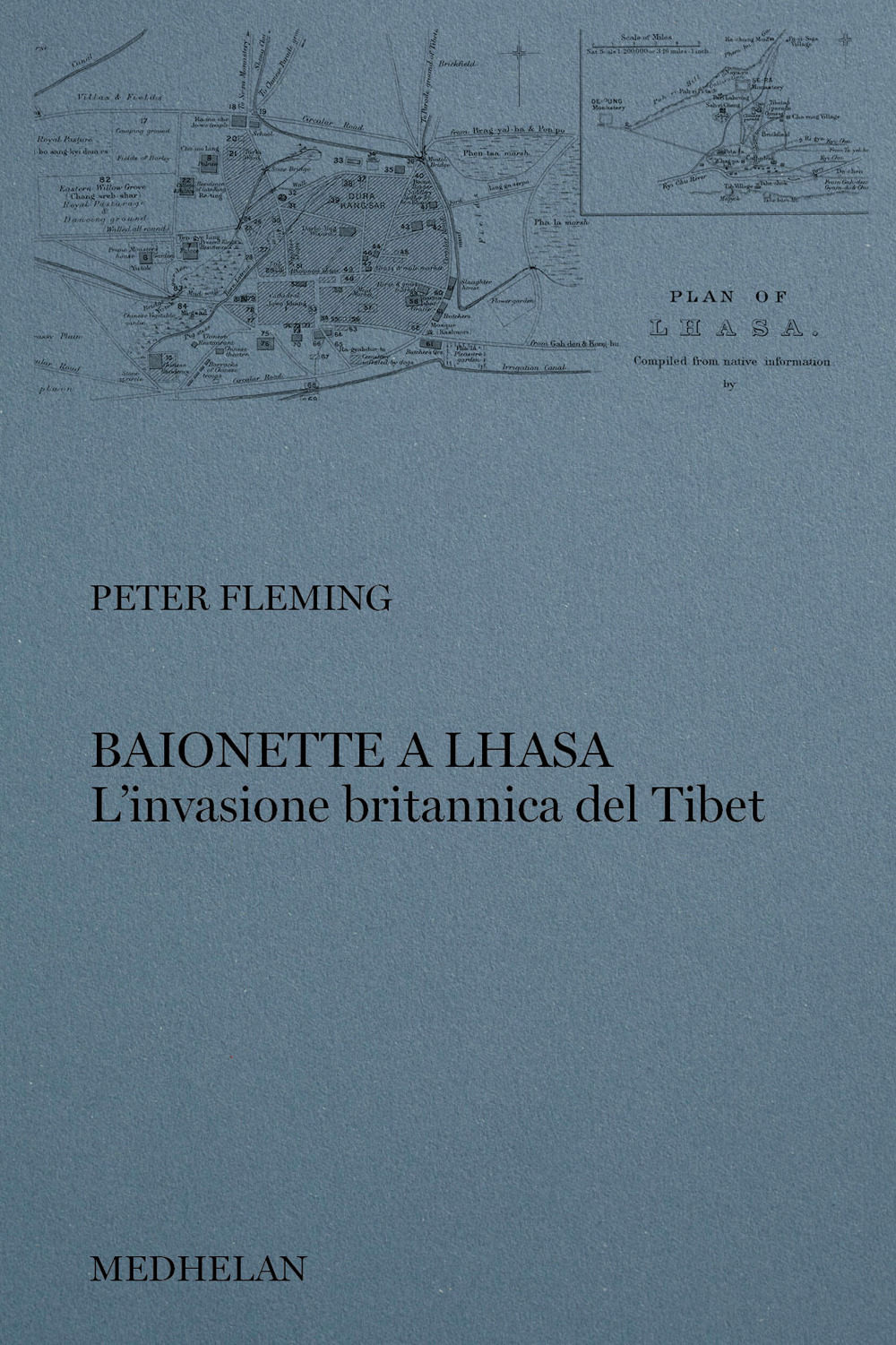Baionette a Lhasa. L'invasione britannica del Tibet