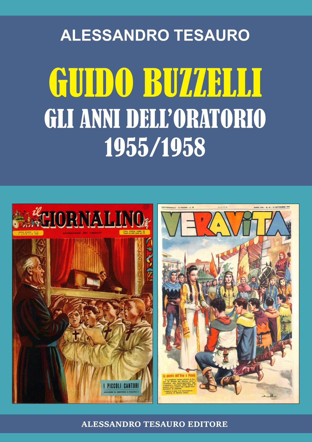 Guido Buzzelli. Gli anni dell'oratorio 1955-1958