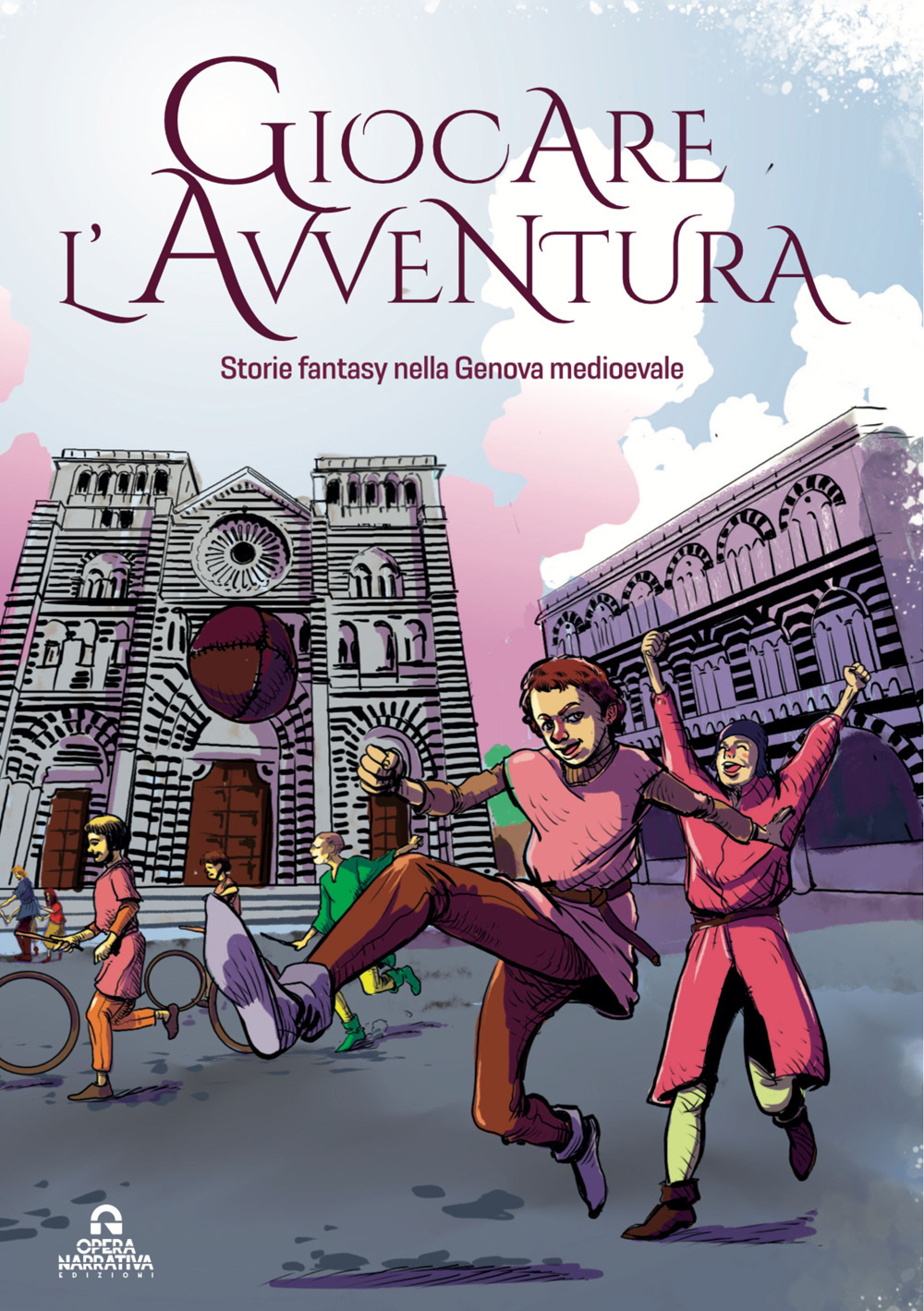 Giocare l'avventura. Storie fantasy nella Genova Medievale. Ediz. illustrata
