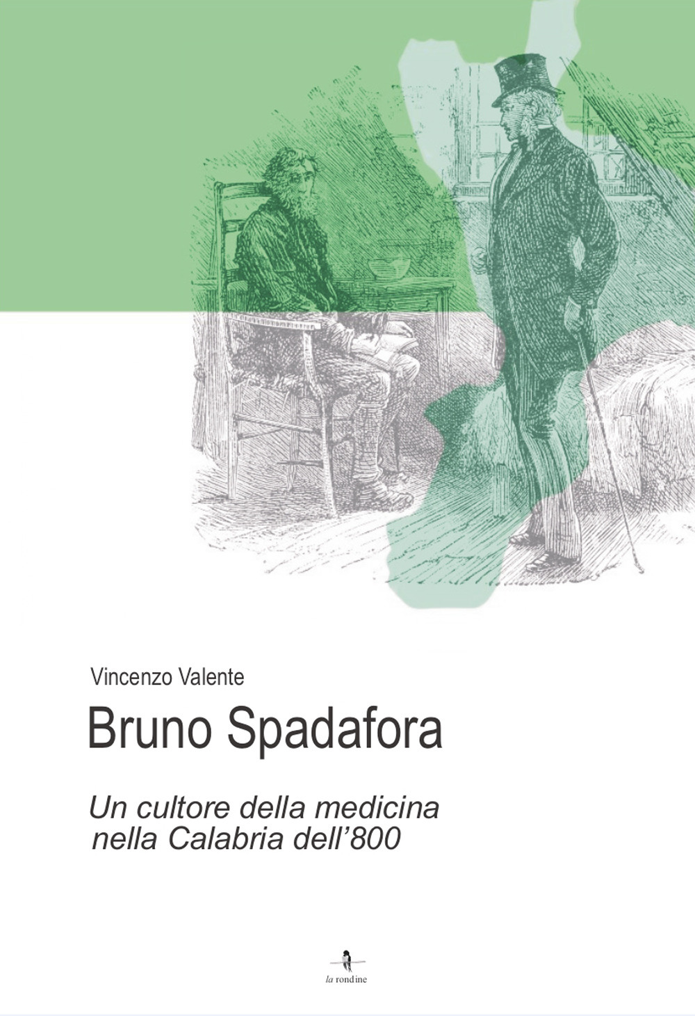 Bruno Spadafora. Un cultore della medicina nella Calabria dell'800