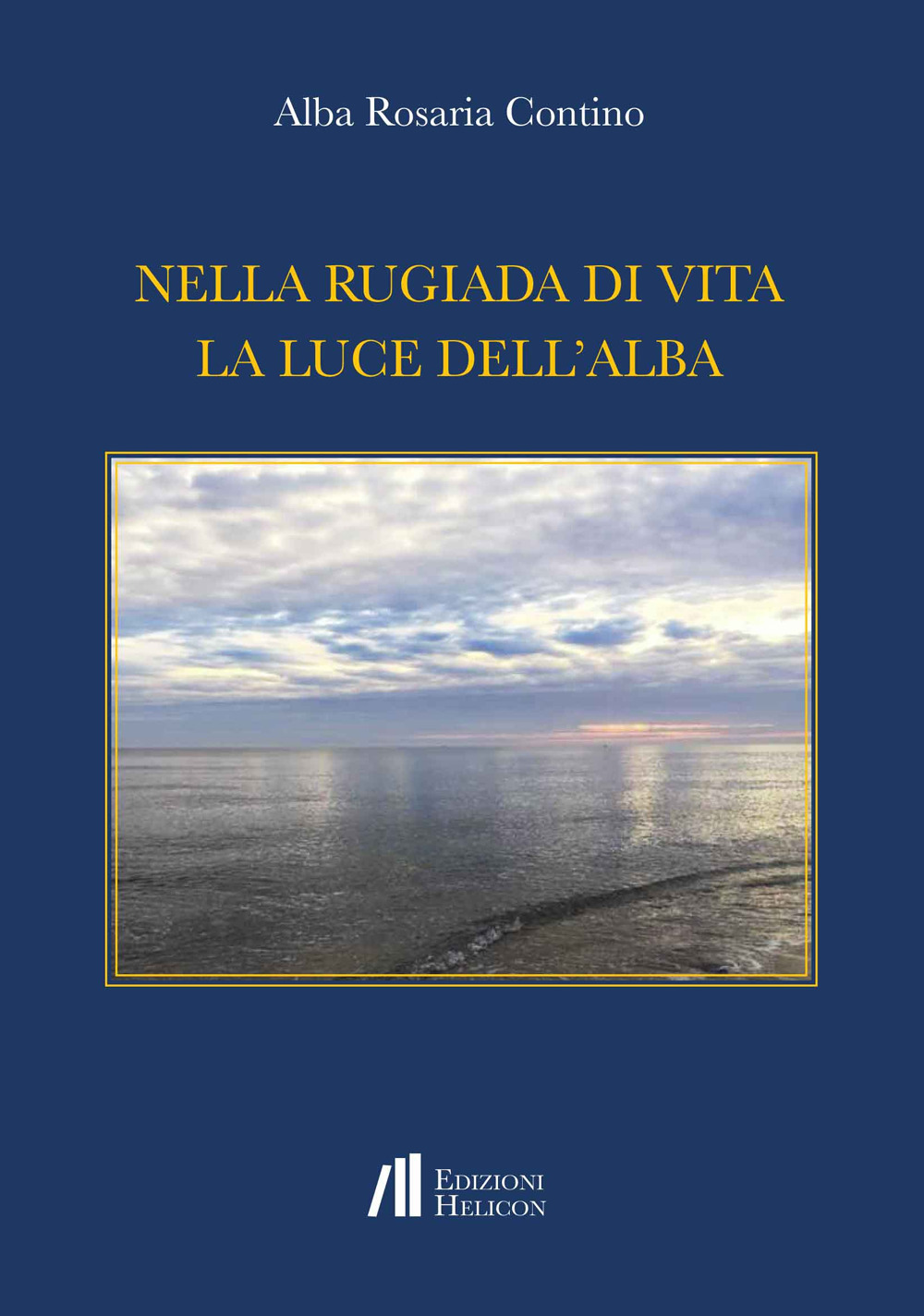 Nella rugiada di vita la luce dell'alba