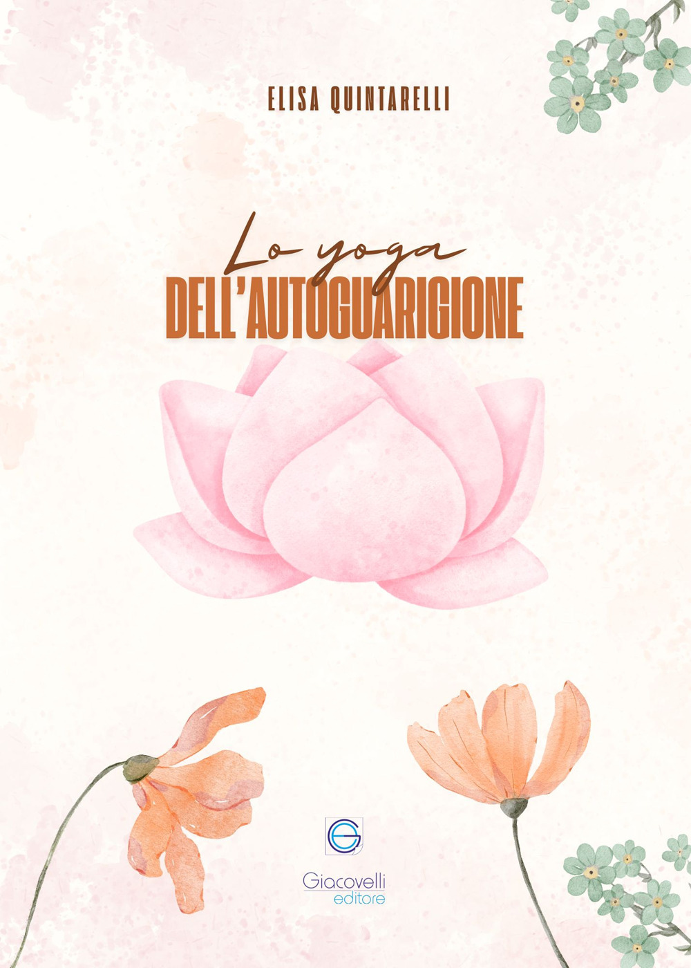 Lo yoga dell'autoguarigione. Scopri il potere di guarire attraverso lo yoga e i chakra