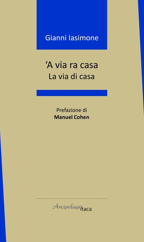 'A via ra casa. La via di casa