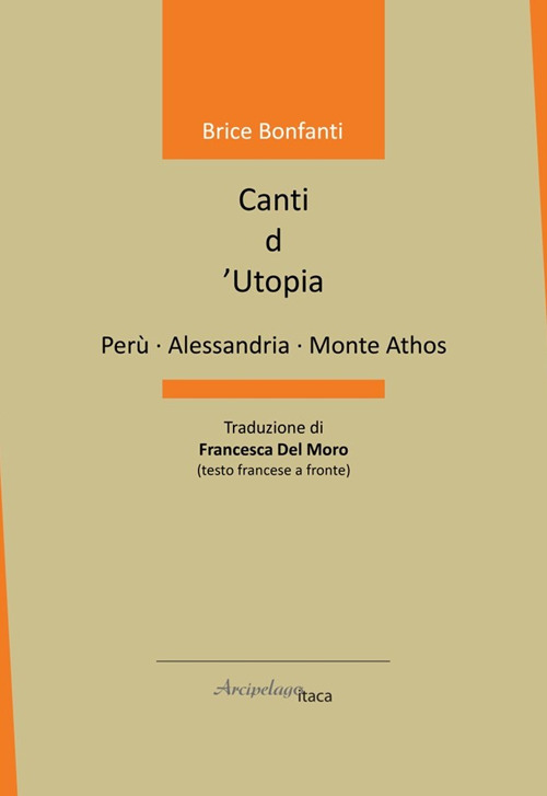Canti d'utopia. Ediz. multilingue
