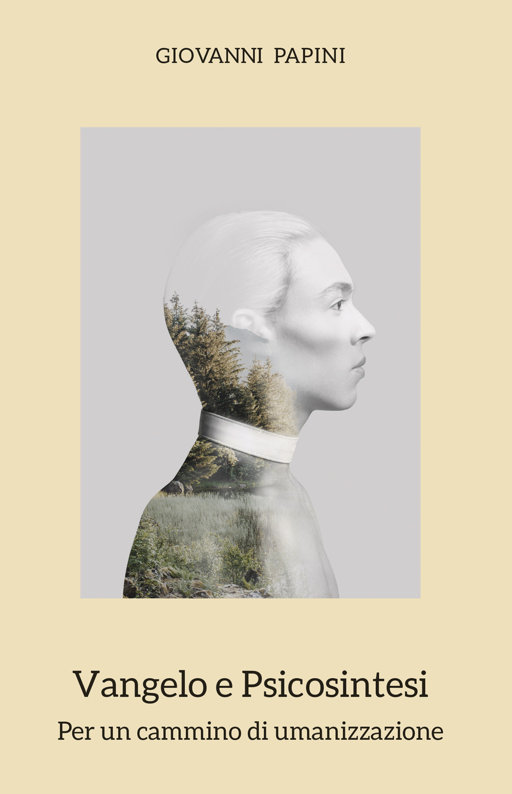 Vangelo e psicosintesi. Per un cammino di umanizzazione