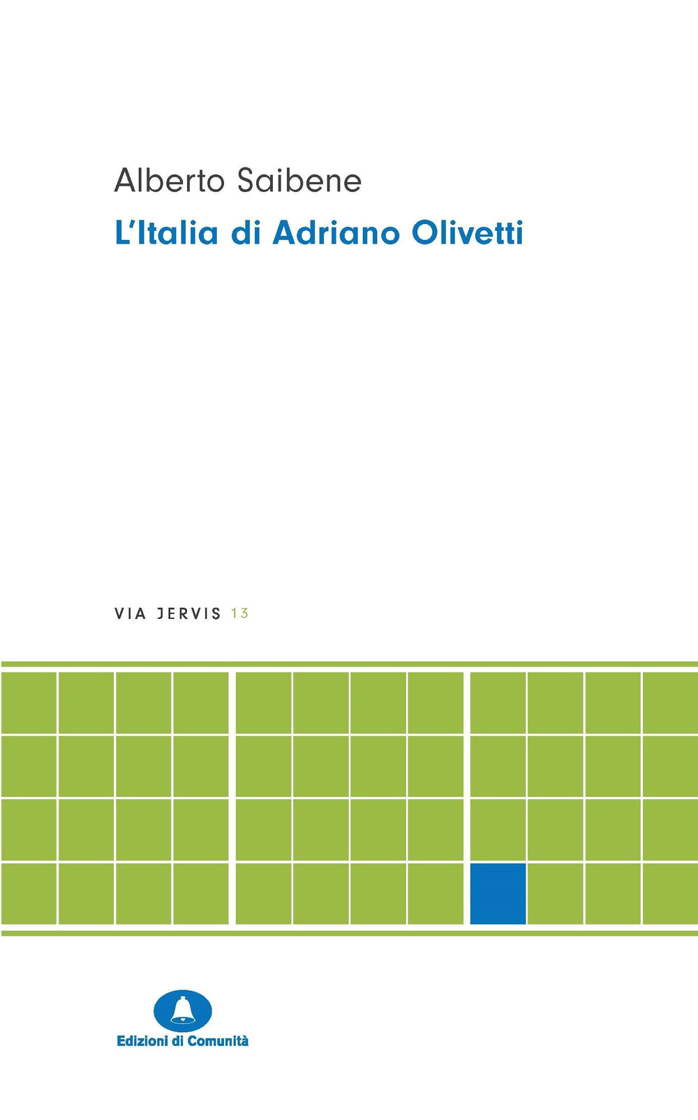 L'Italia di Adriano Olivetti. Nuova ediz.