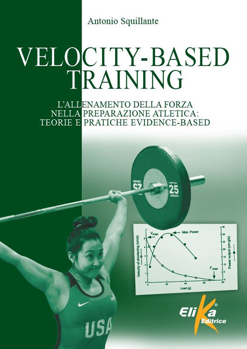 Velocity-Based Training. L'allenamento della forza nella preparazione atletica: teorie e pratiche evidence-based