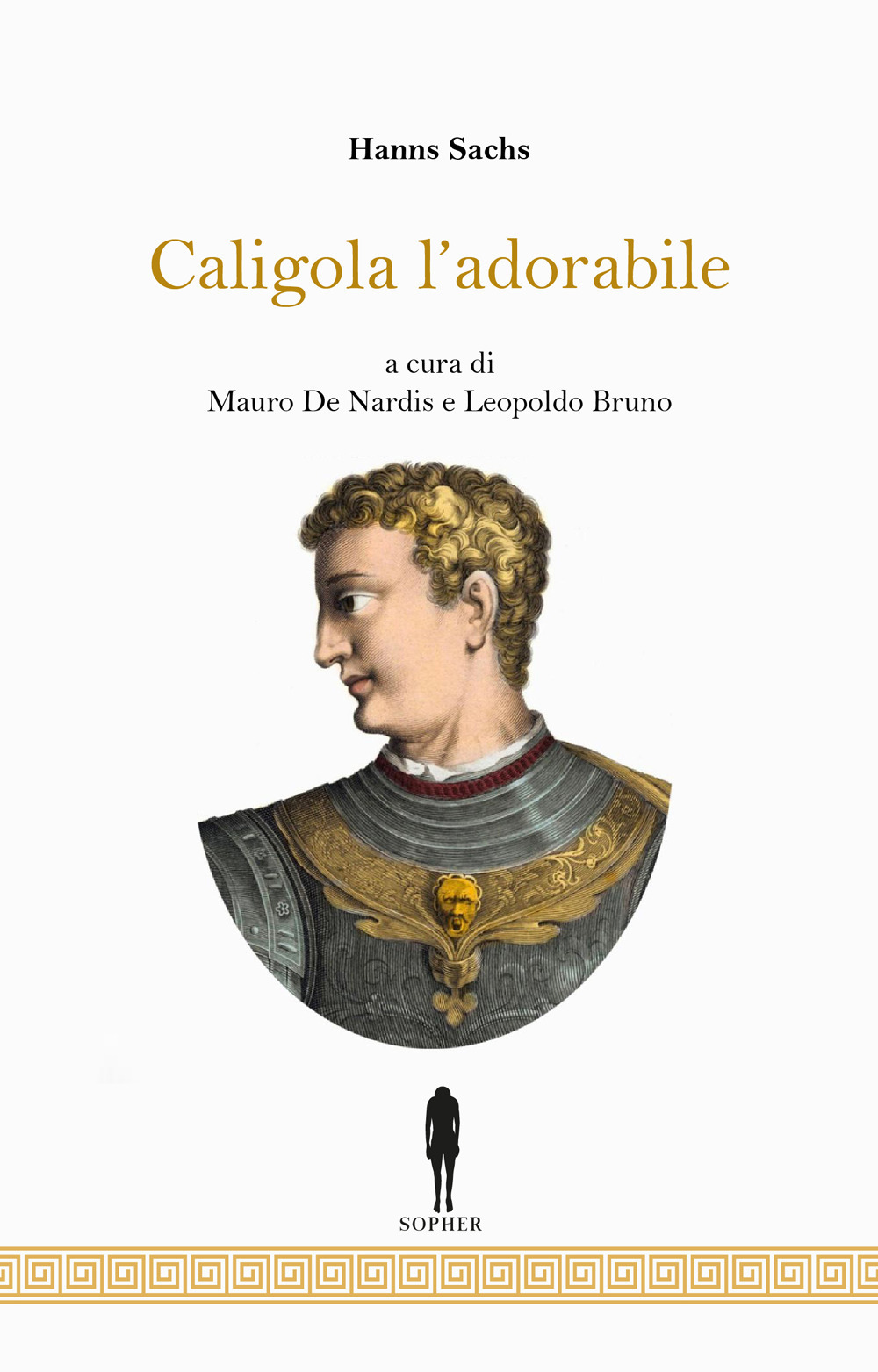 Caligola, l'adorabile. Nuova ediz.
