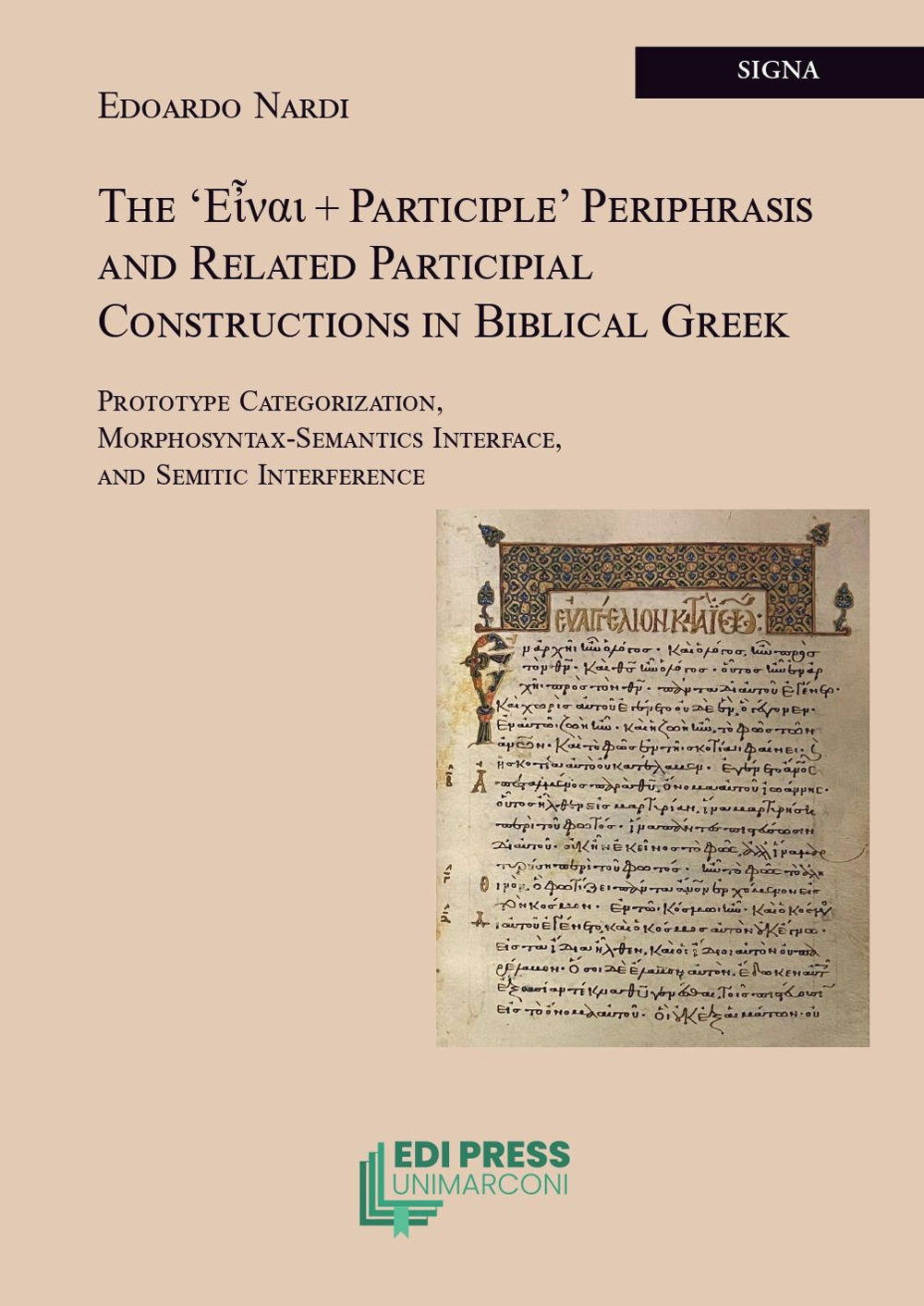 The '???a? + participle' periphrasis and related participial constructions in biblical greek. Prototype categorization, morphosyntax-semantics interface, and semitic interference