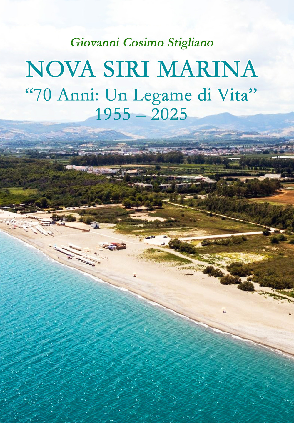 Nova Siri Marina. 70 Anni: un legame di vita