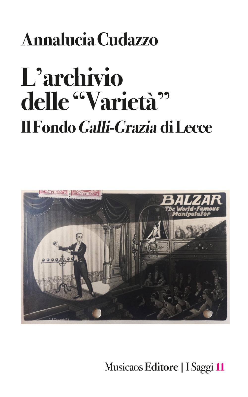 L'archivio delle «Varietà». Il Fondo Galli-Grazia di Lecce