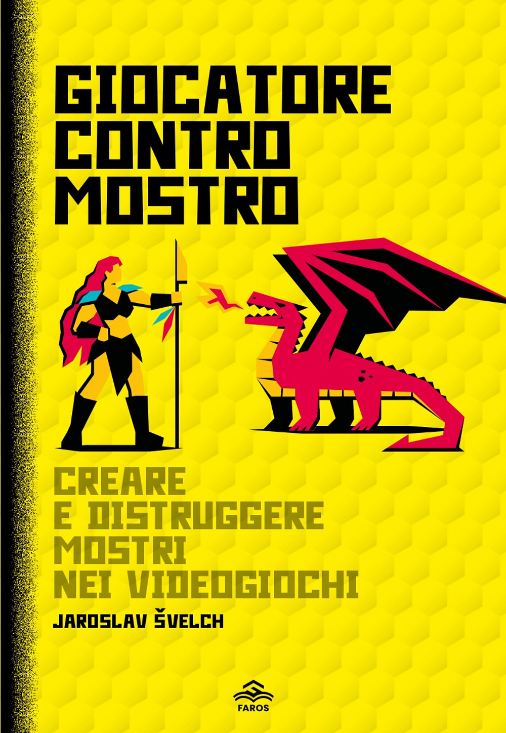 Giocatore contro mostro. Creare e distruggere mostri nei videogiochi