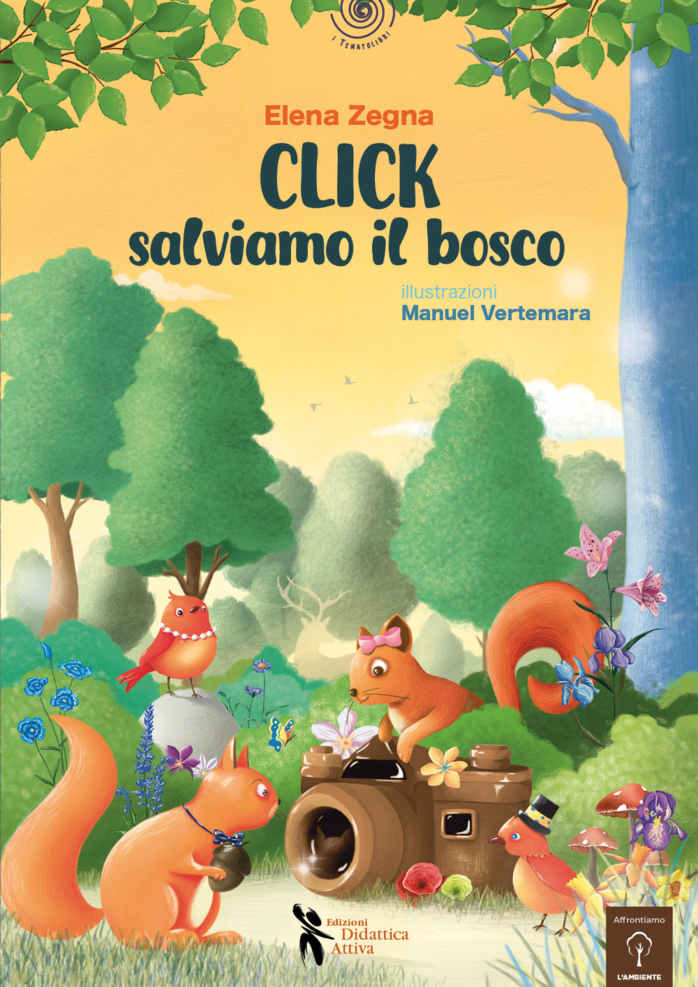 Click salviamo il bosco! Ediz. a colori