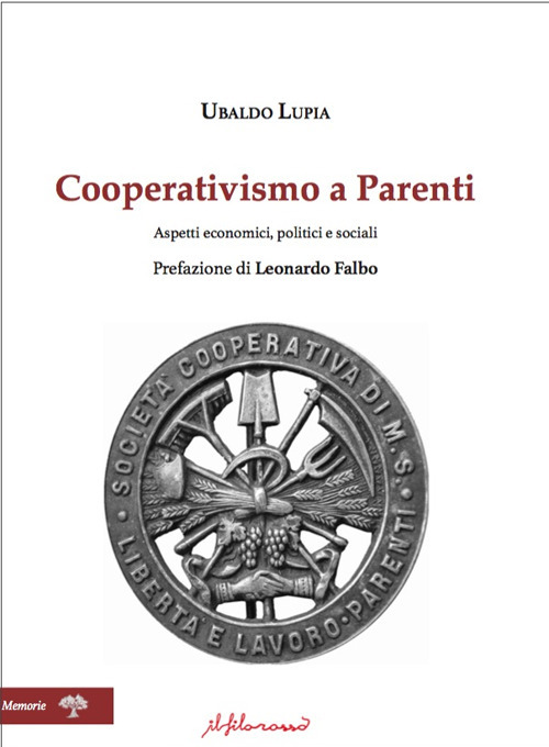 Cooperativismo a Parenti. Aspetti economici, politici e sociali
