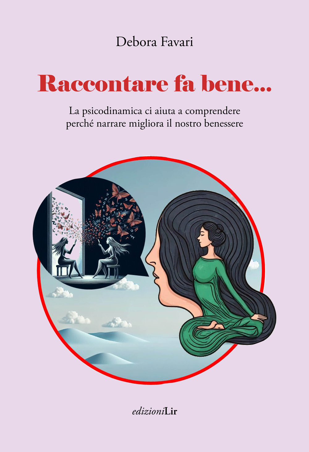 Raccontare fa bene... La psicodinamica ci aiuta a comprendere perché narrare migliora il nostro benessere