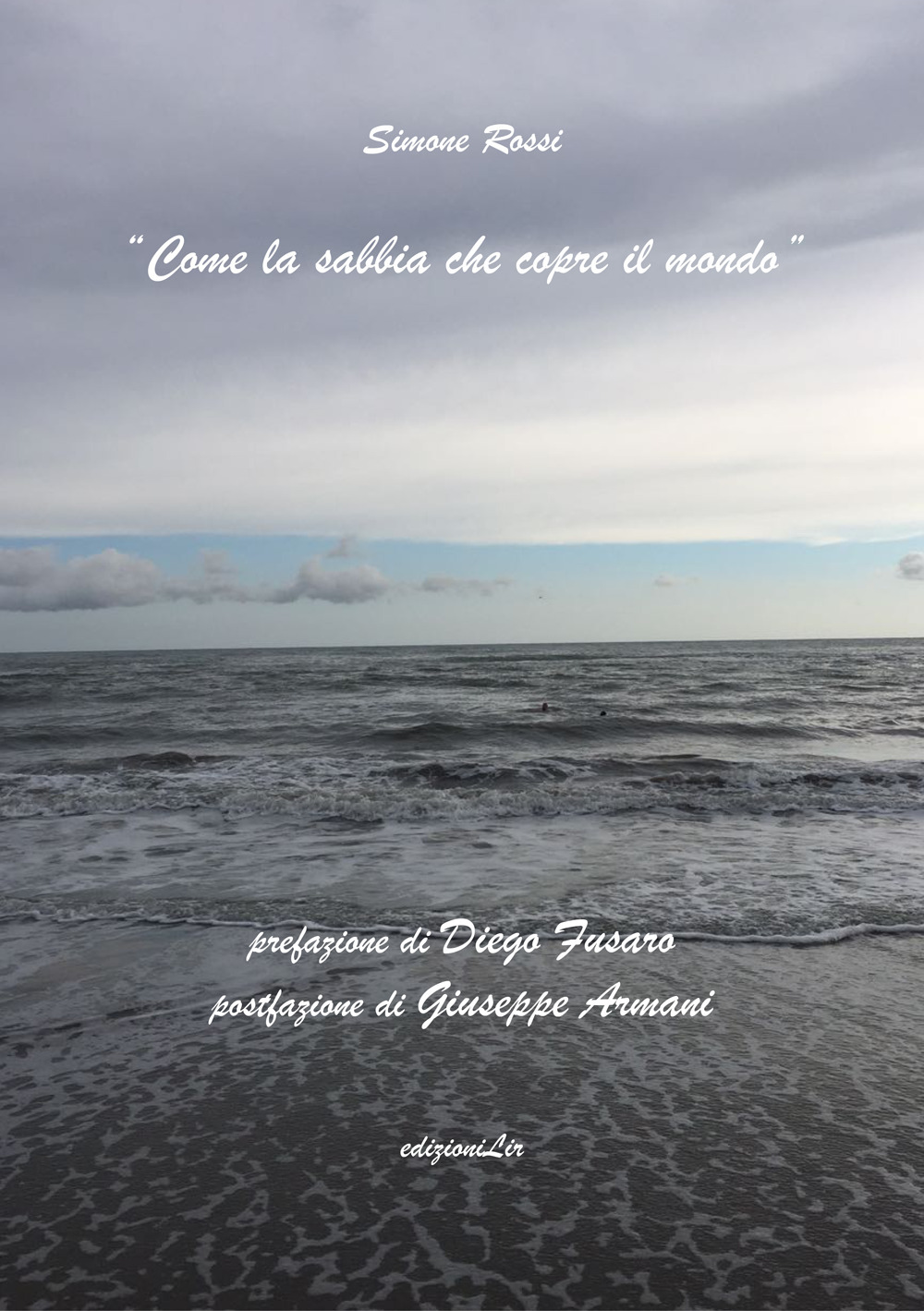 Come la sabbia che copre il mondo