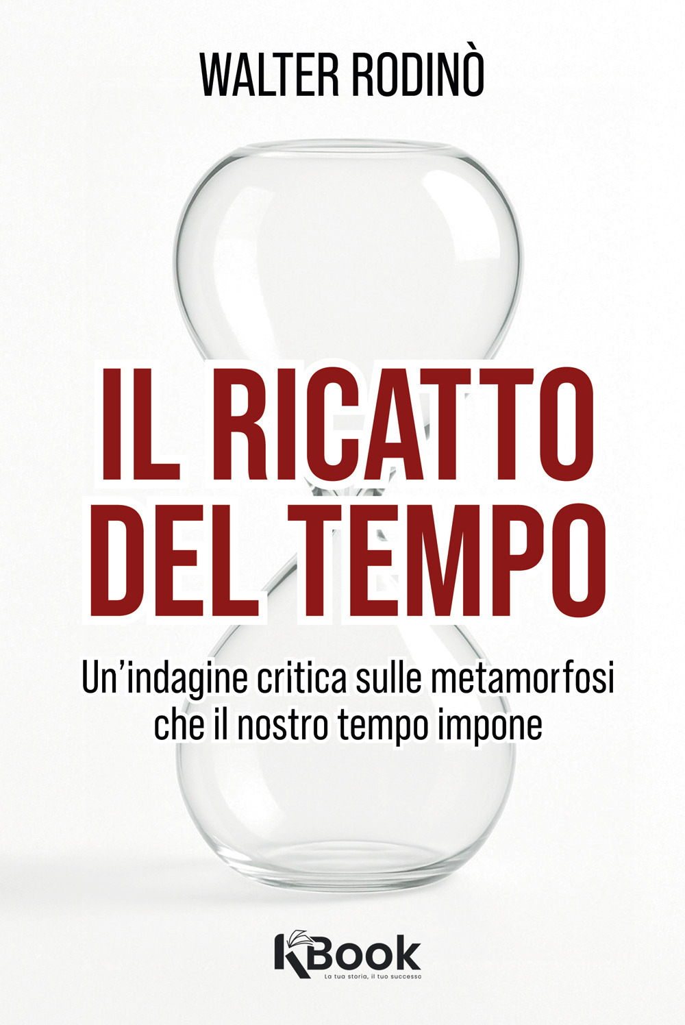 Il ricatto del tempo. Un'indagine critica sulle metamorfosi che il nostro tempo impone. Nuova ediz.