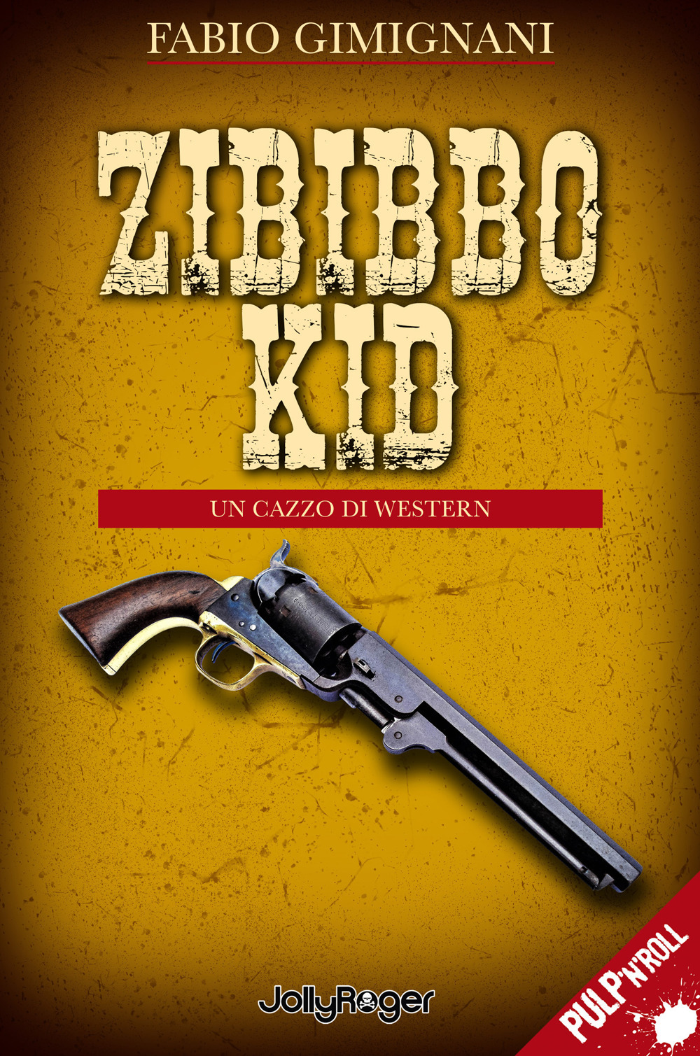 Zibibbo Kid. Un cazzo di western