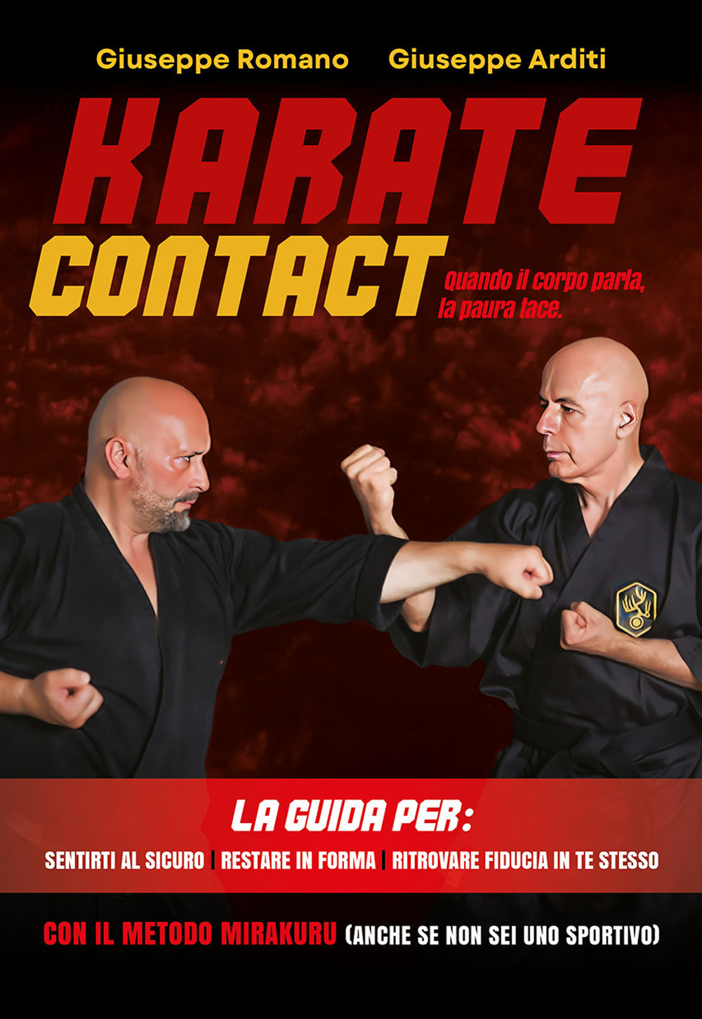 Karate contact. Quando il corpo parla, la paura tace