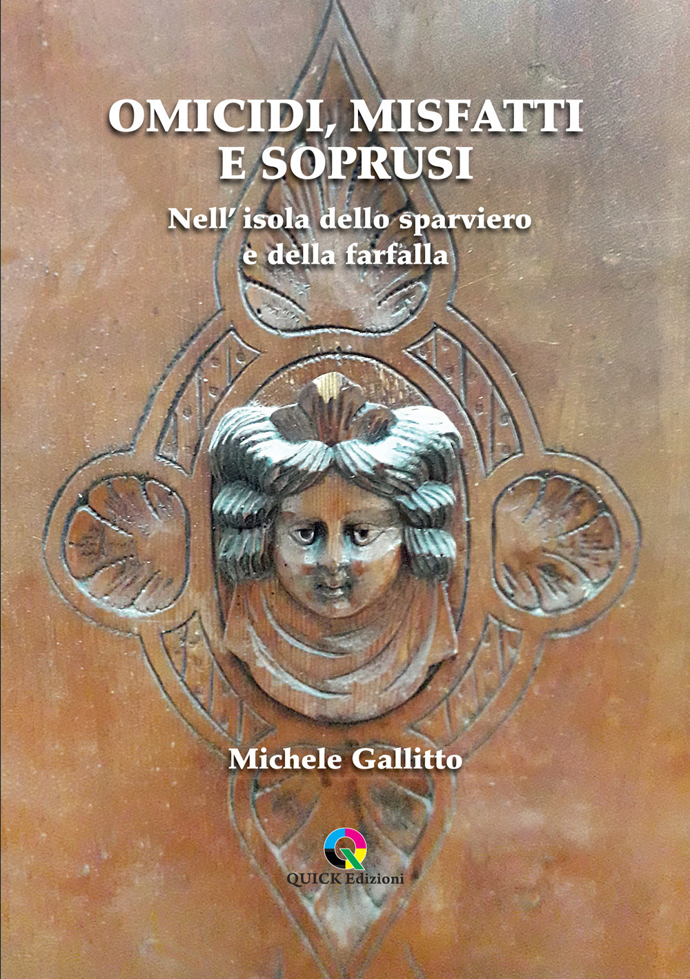 Omicidi, misfatti e soprusi. Nell'isola dello sparviero e della farfalla