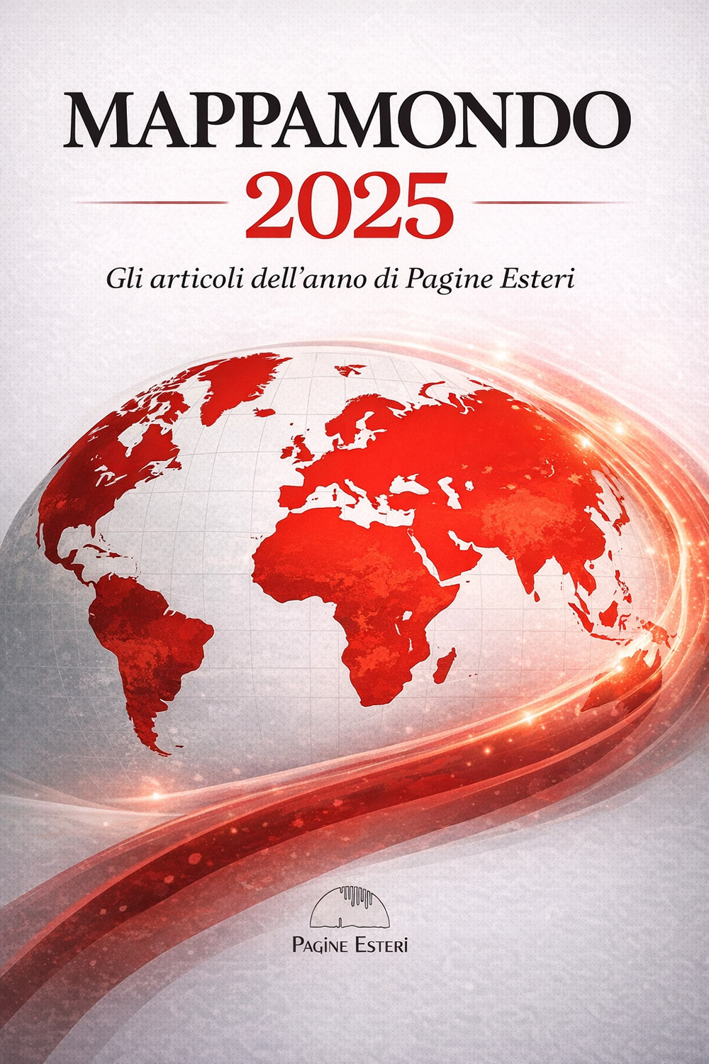 Mappamondo 2025. Gli articoli dell'anno di Pagine Esteri