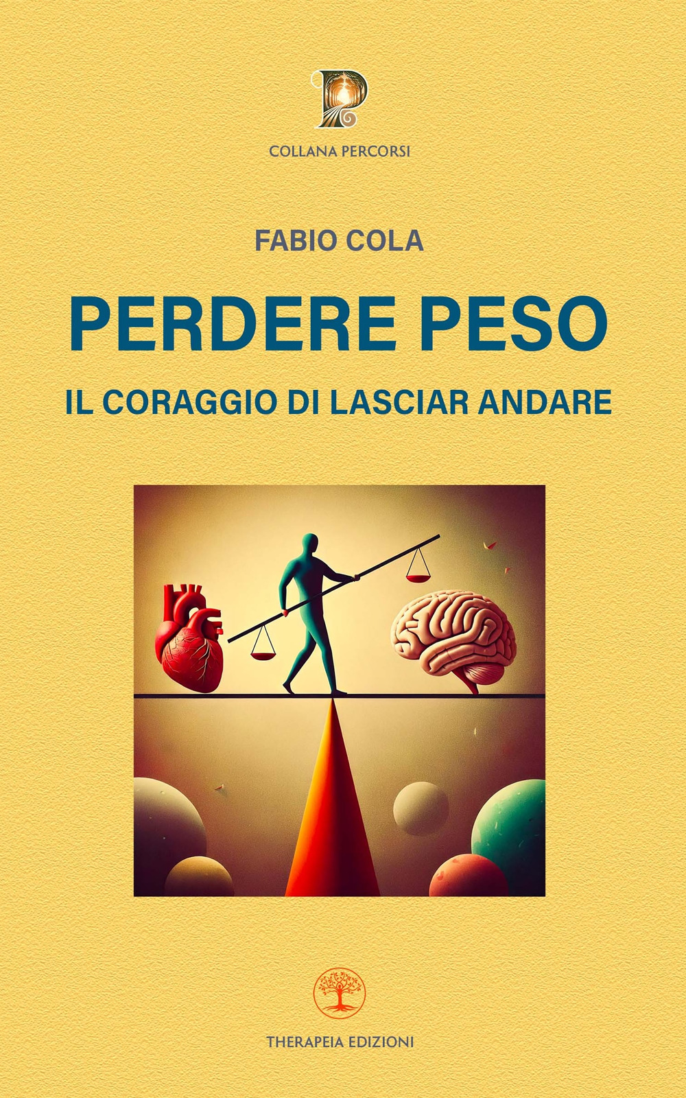 Perdere peso. Il coraggio di lasciar andare