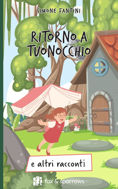 Ritorno a Tuonocchio e altri racconti