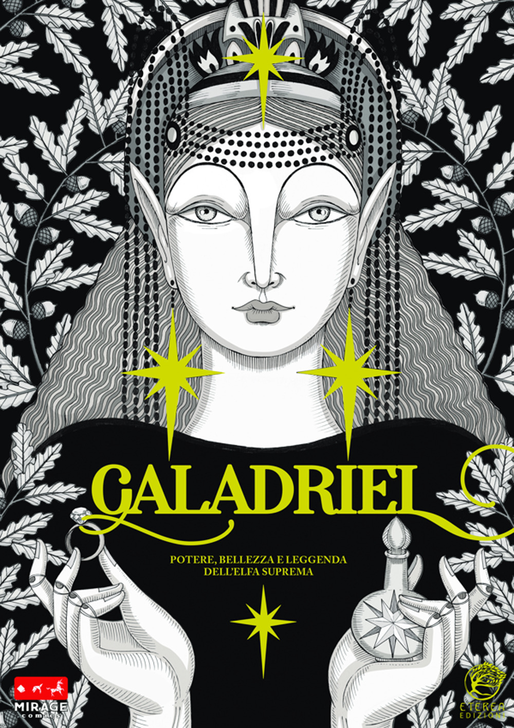 Galadriel. Potere, bellezza e leggenda dell'Elfa suprema Variant version