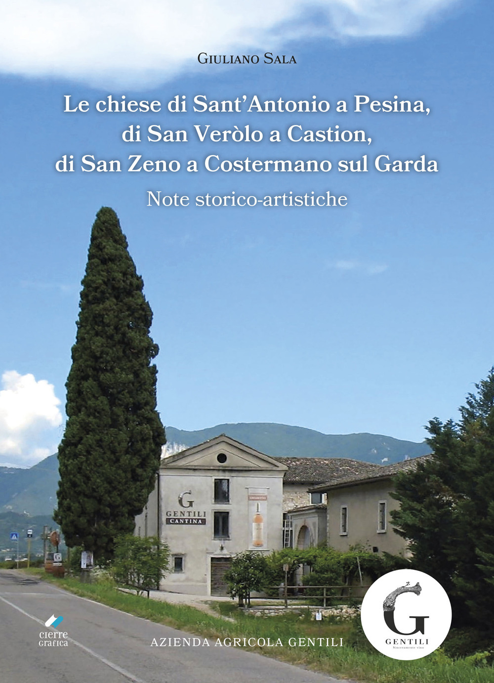 Le chiese di Sant'Antonio a Pesina, di San Veròlo a Castion, di San Zeno a Costermano sul Garda. Note storico-artistiche