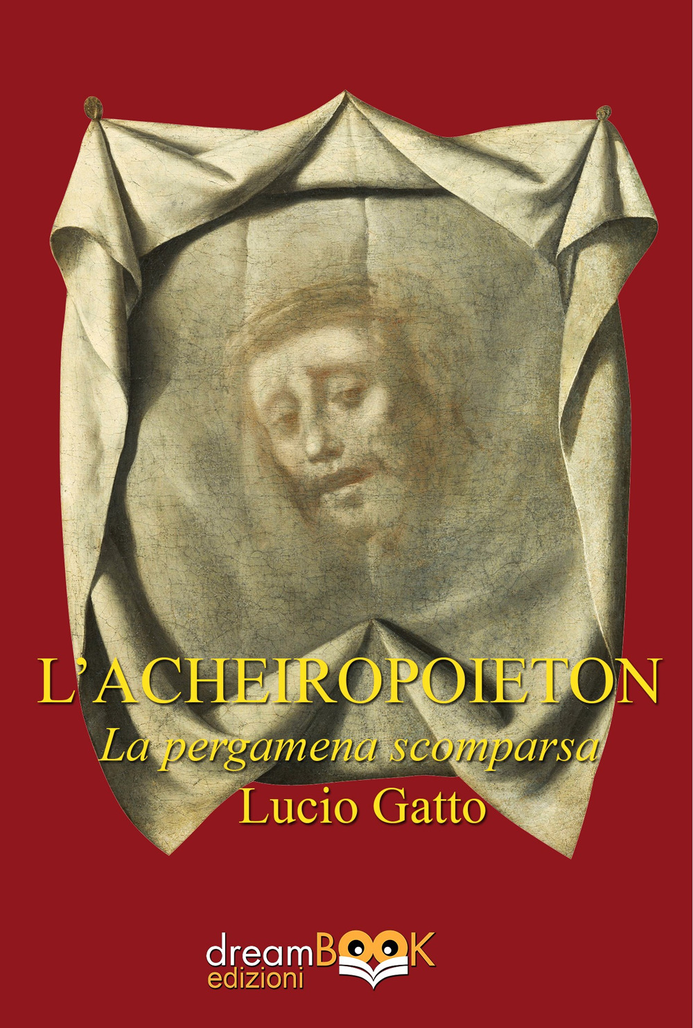 L'Acheiropoieton. La pergamena scomparsa
