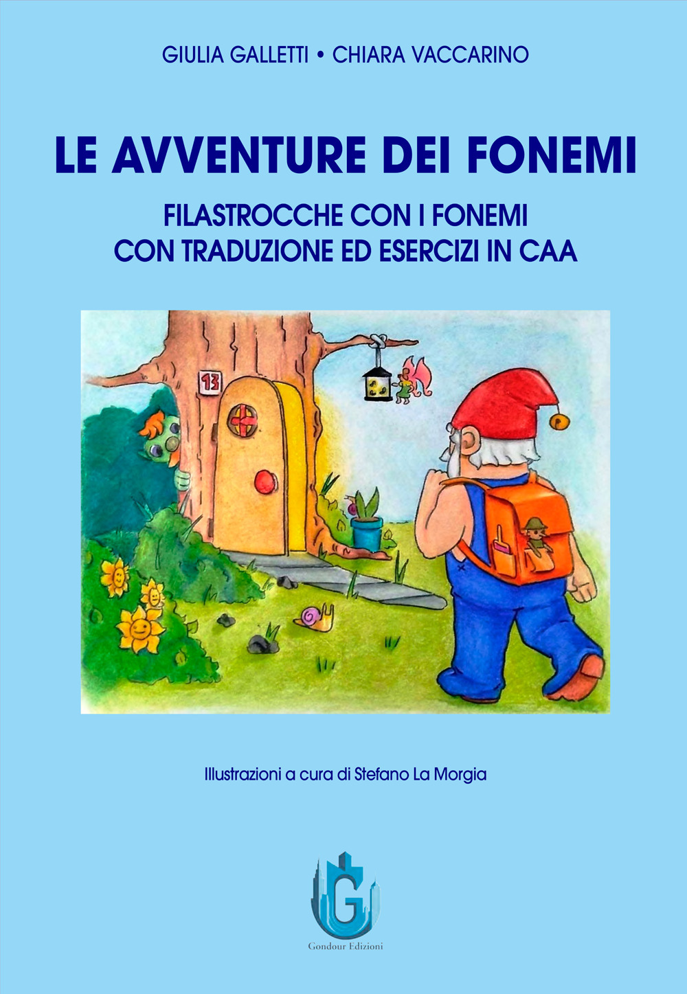 Le avventure dei fonemi. Filastrocche con i fonemi con traduzione ed esercizi in CAA. Ediz. illustrata