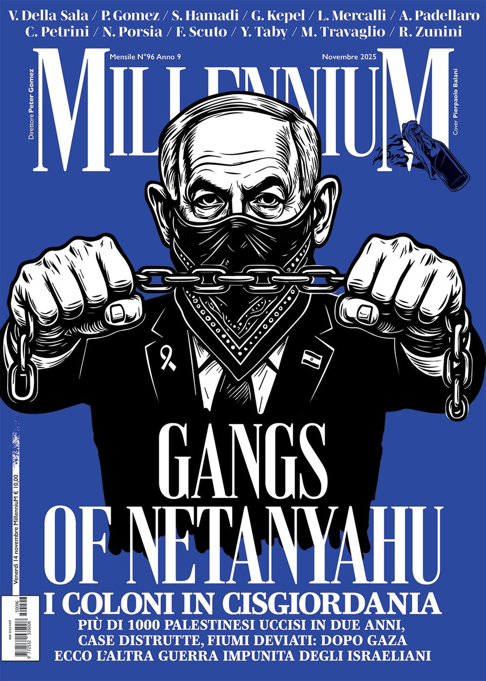 MillenniuM (2025). Vol. 96: Gangs of Netanyahu. Dopo Gaza, la Cisgiordania: ecco l'altra guerra impunita di Israele