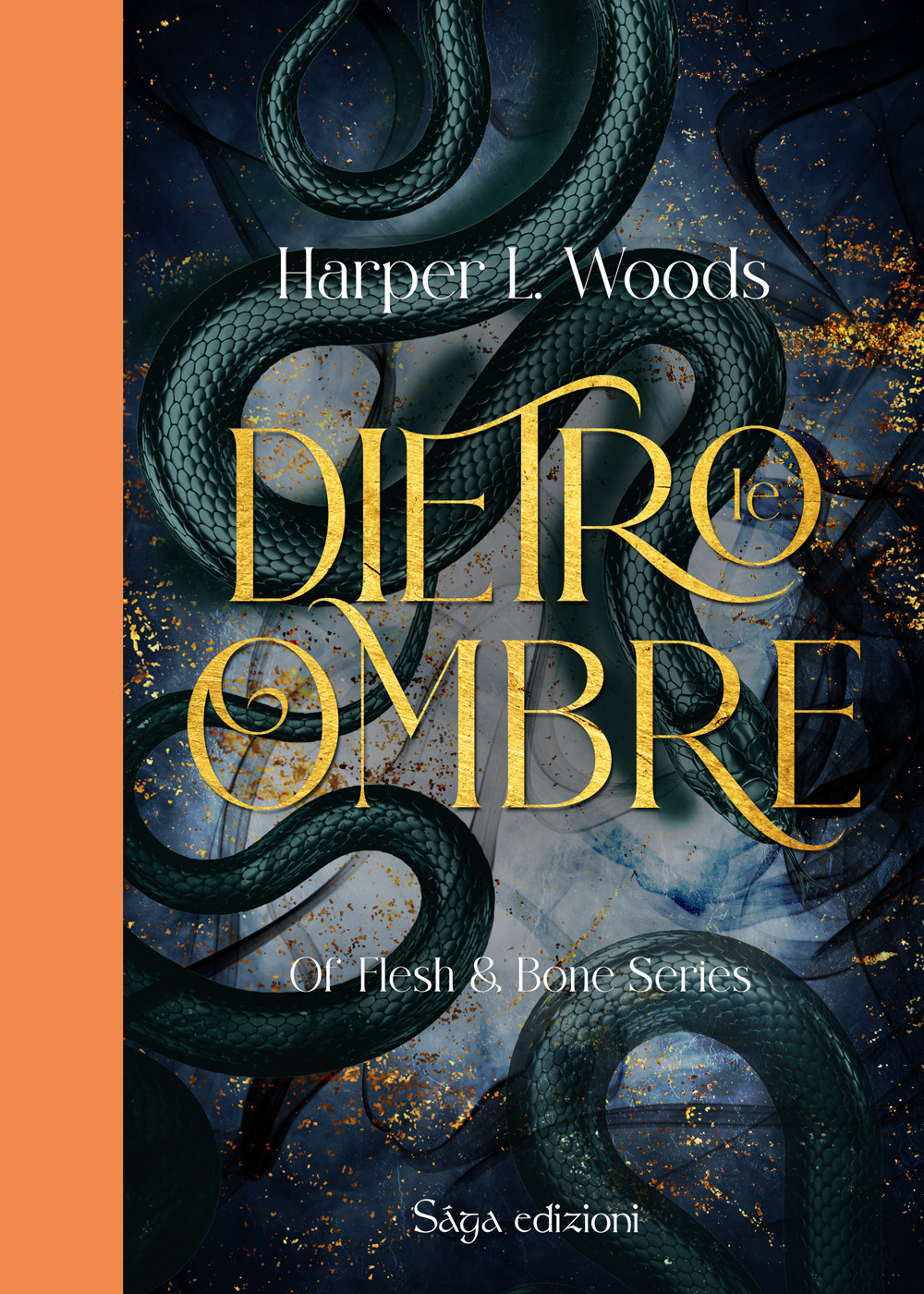 Dietro le ombre. Of flesh & bone. Vol. 2