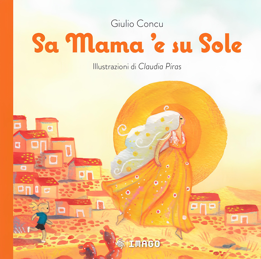 Sa mama 'e su sole. Ediz. a colori