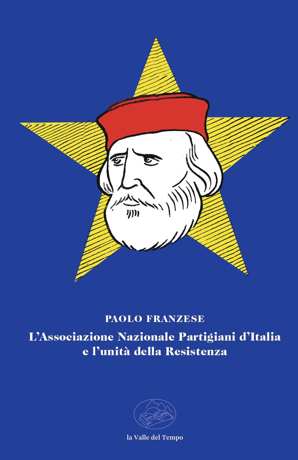 L'Associazione Nazionale Partigiani d'Italia e l'unità della Resistenza
