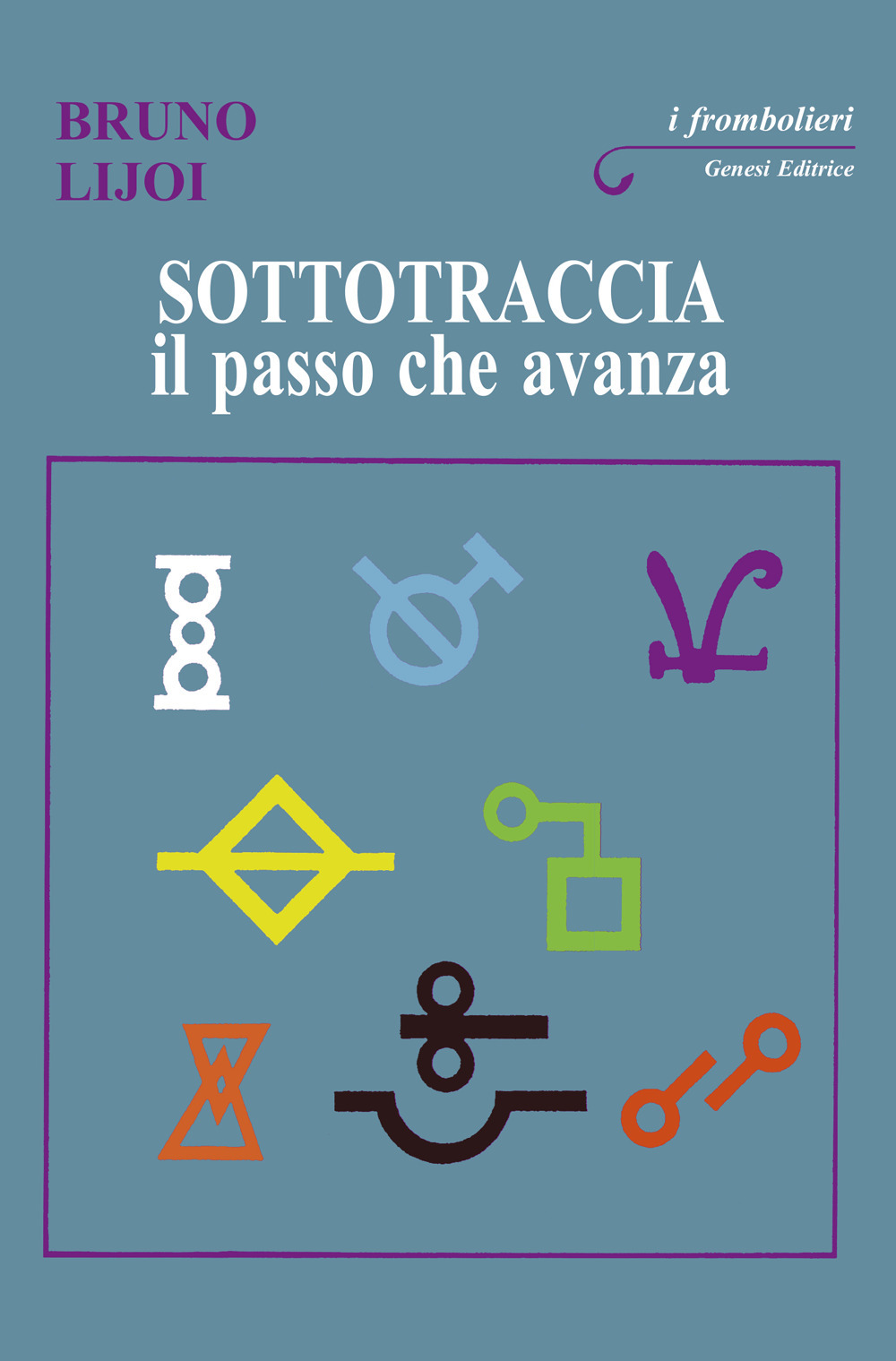 Sottotraccia. Il passo che avanza