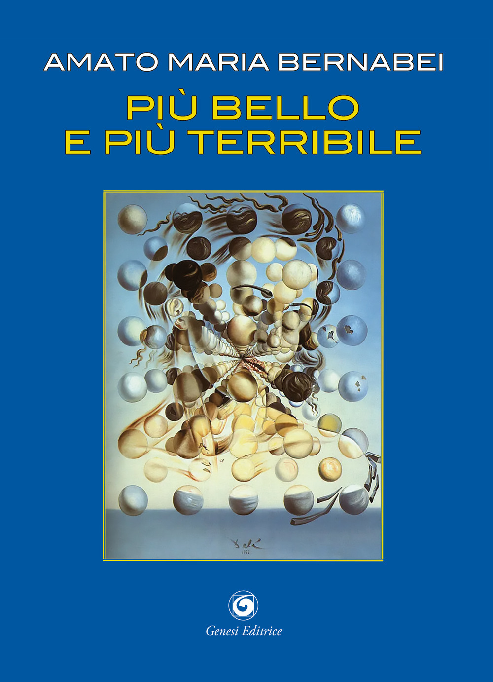 Più bello e più terribile