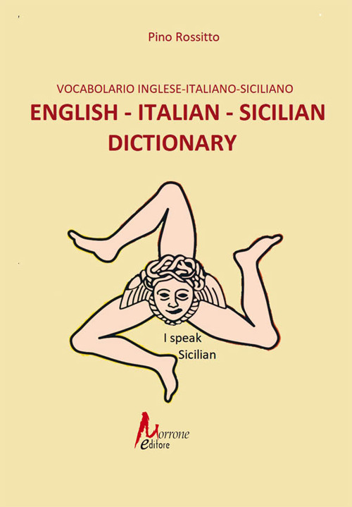 English - italian- sicilian dictionary-Vocabolario inglese - italiano - siciliano. Ediz. illustrata