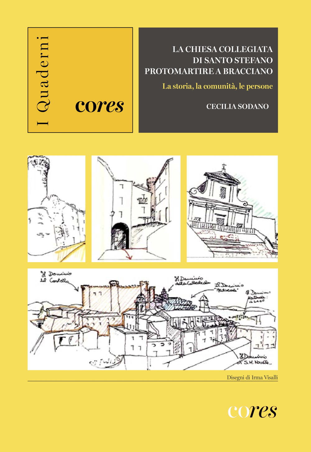 La chiesa collegiata di Santo Stefano protomartire a Bracciano. La storia, la comunità, le persone. Ediz. illustrata