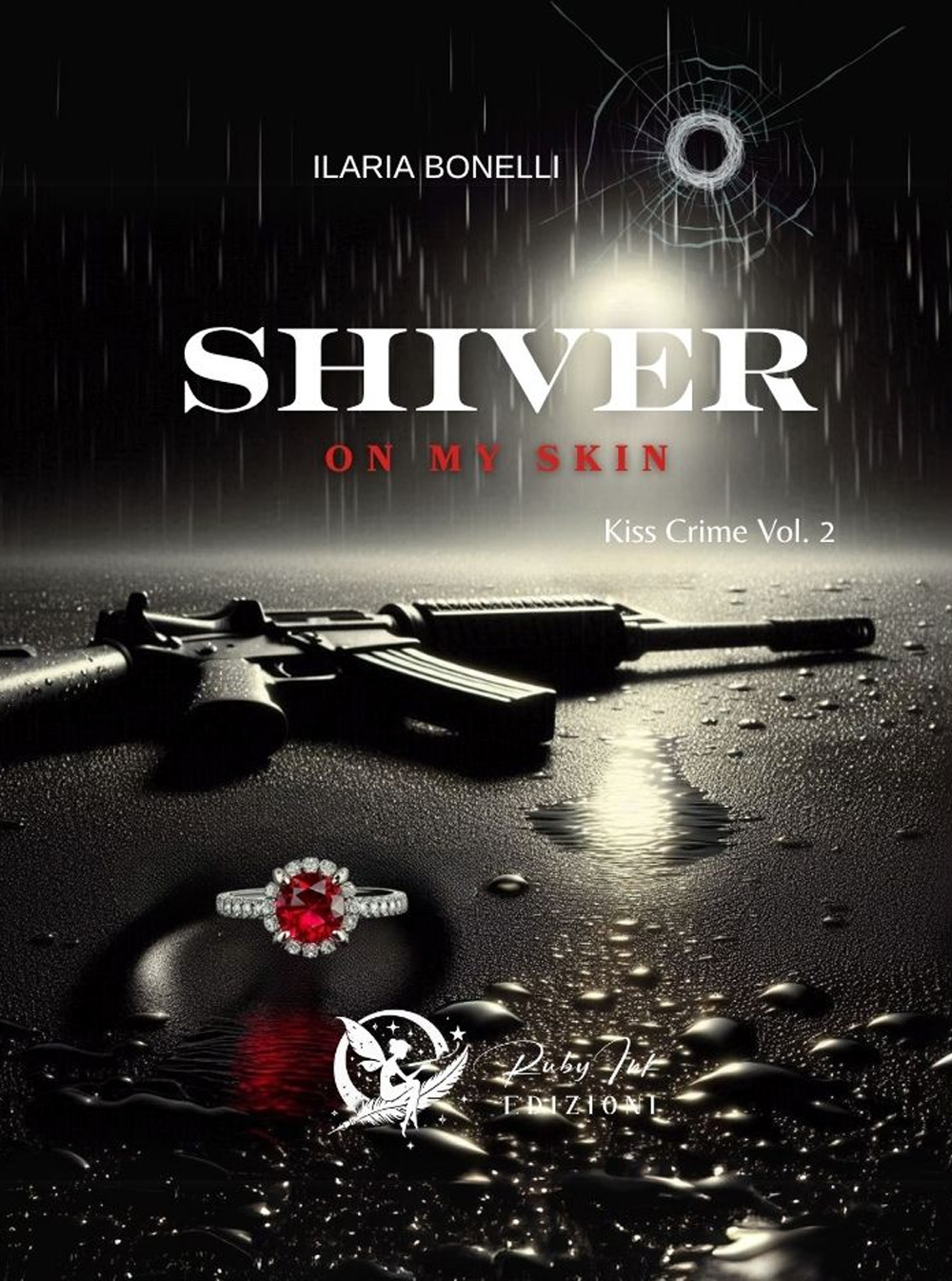 Shiver on my skin. Kiss crime. Vol. 2