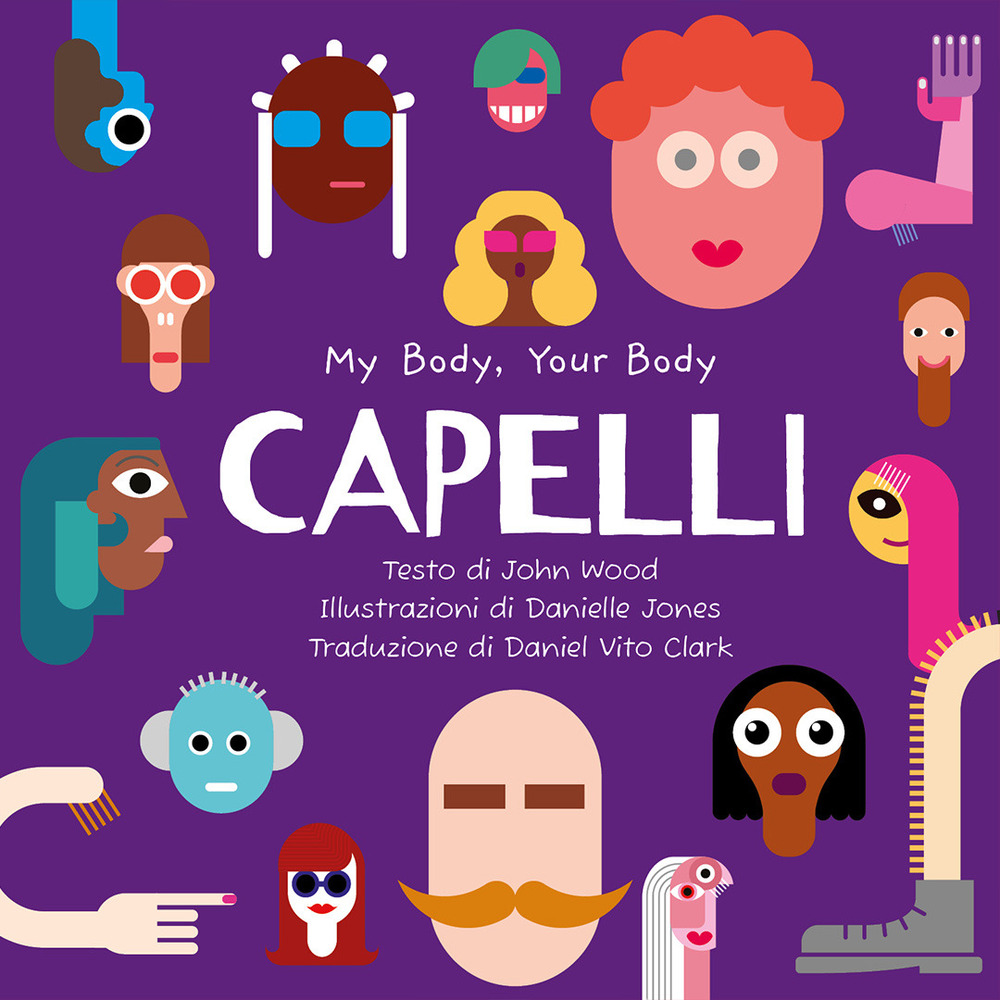Capelli. My Body, Your Body Series. Ediz. a caratteri grandi